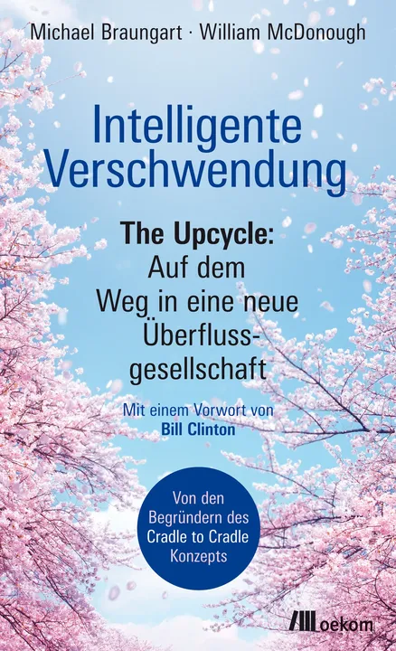 Intelligente Verschwendung - Michael Braungart,William McDonough - Bild 1