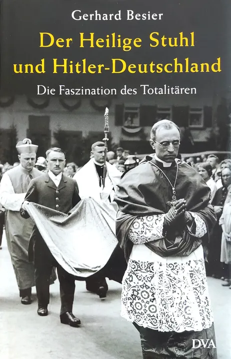 Der Heilige Stuhl und Hitler-Deutschland - Gerhard Besier - Bild 1