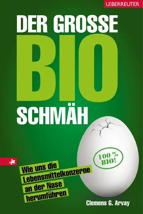 Der große Bio-Schmäh - Clemens G. Arvay - Bild 1