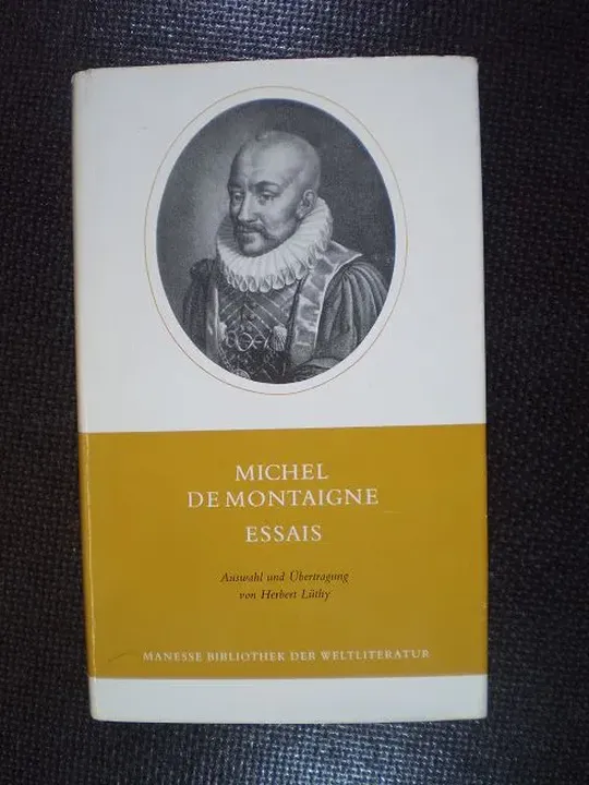 Michel De Montaigne. ESSAIS - Herbert Lüthy - Bild 1