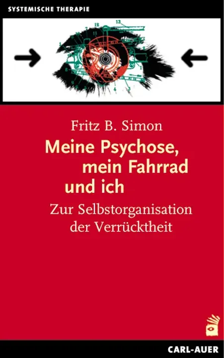 Meine Psychose, mein Fahrrad und ich - Fritz B Simon - Bild 1