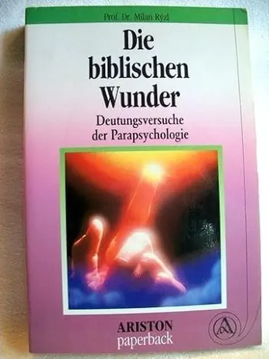 Die biblischen Wunder - Milan Rýzl - Bild 1