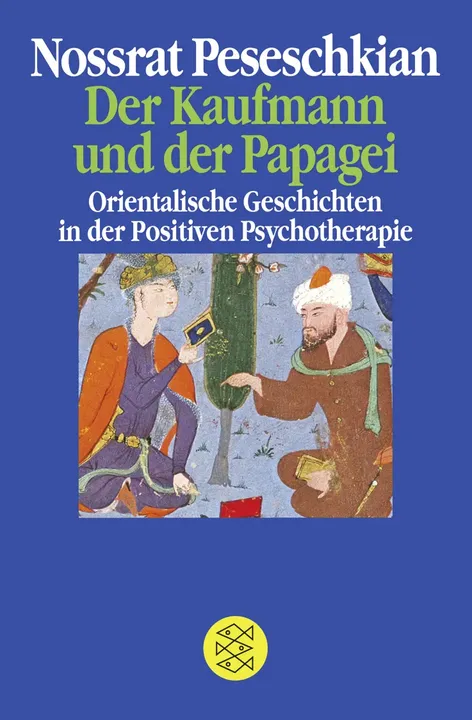 Der Kaufmann und der Papagei - Nossrat Peseschkian - Bild 1