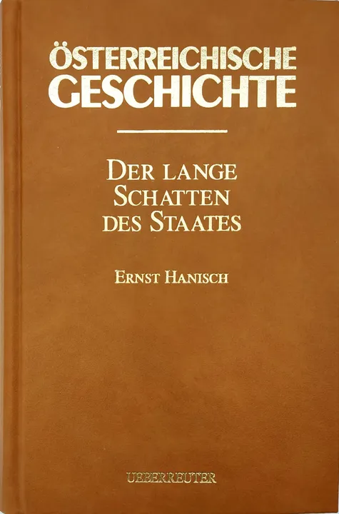 JUBILÄUMSAUSGABE - Österreichische Geschichte - Der lange Schatten des Staates - Ernst Hanisch, HG. Herwig Wolfram - Bild 2