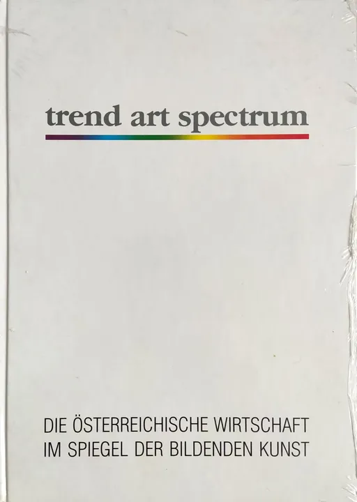 trend art spectrum 92 - Die österreichische Wirtschaft im Spiegel der bildenden Kunst  - Bild 1