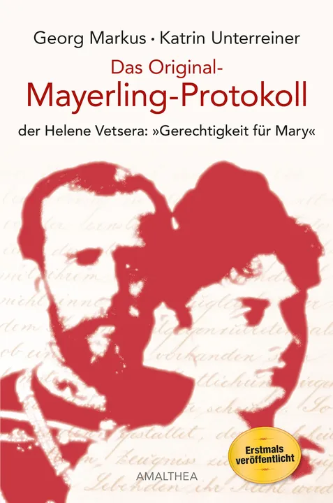 Das Original-Mayerling Protokoll - Georg Markus,Katrin Unterreiner - Bild 1