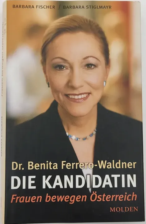 Die Kandidatin - Dr. Benita Ferrero-Waldner - Bild 1