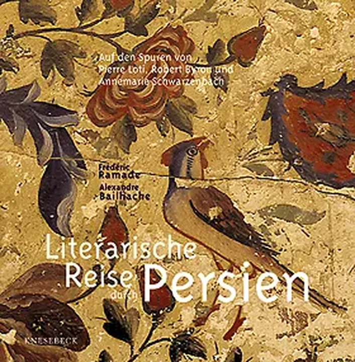 Literarische Reise durch Persien - Frédéric Ramade, Alexandre Bailhache - Bild 2