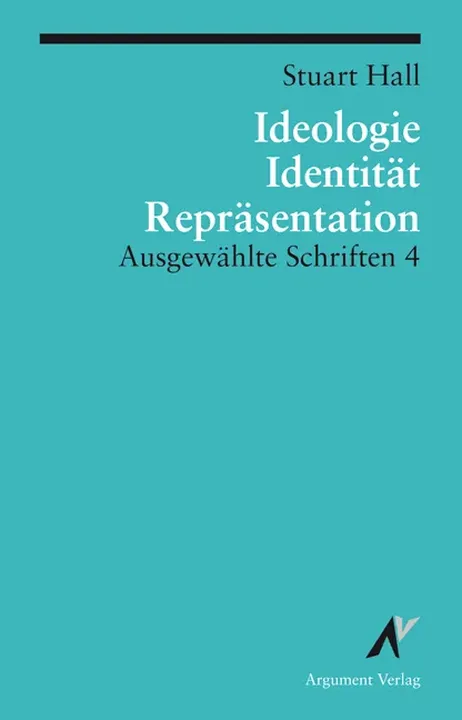 Ideologie, Identität, Repräsentation - Stuart Hall - Bild 1