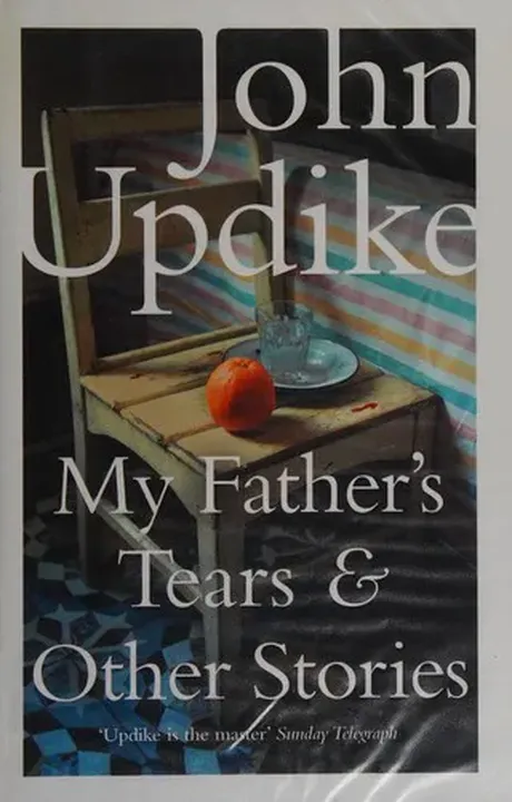My Father's Tears and Other Stories - John Updike - Bild 1