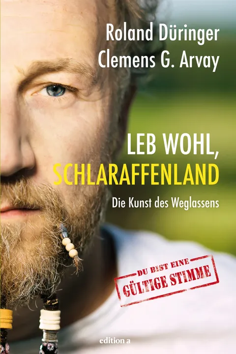 Buch Leb wohl, Schlaraffenland von Roland Düringer,Clemens G. Arvay - Bild 1