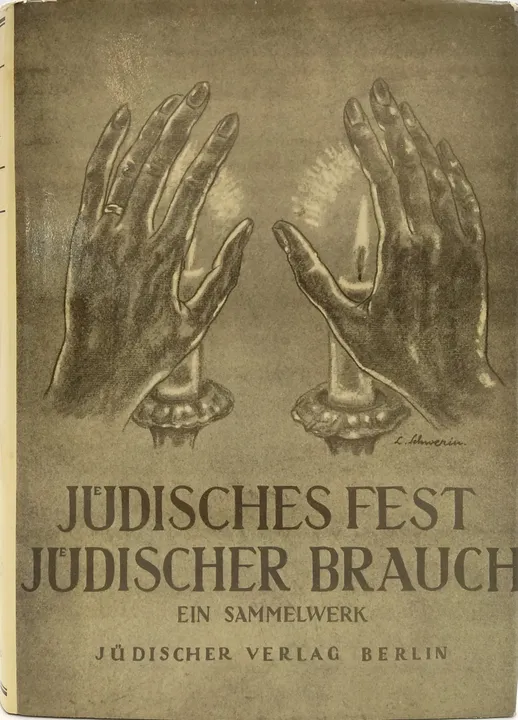 Jüdisches Fest, jüdischer Brauch: ein Sammelwerk - Friedrich Thieberger - Bild 1