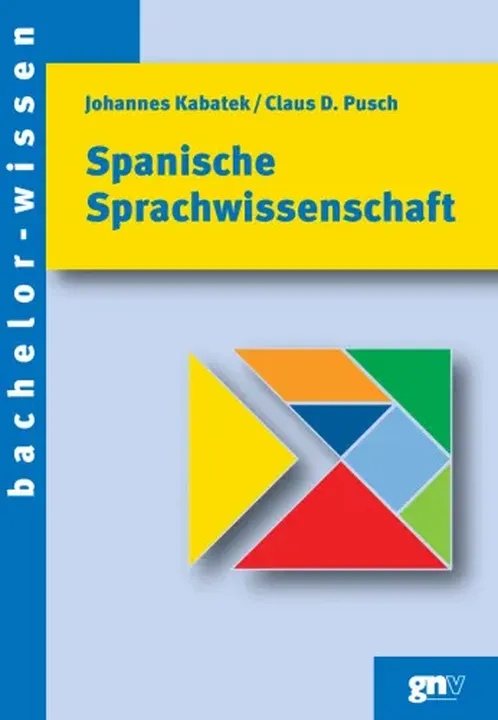 Spanische Sprachwissenschaft - Johannes Kabatek,Claus D. Pusch - Bild 1