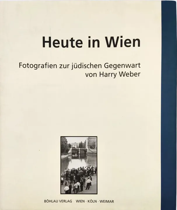 Heute in Wien - Fotografien zur jüdischen Gegenwart in Wien von Harry Weber - Bild 1