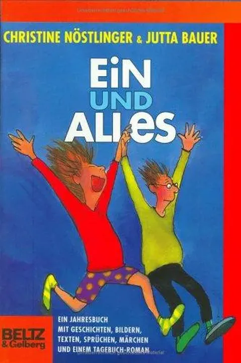 Ein und alles - Christine Nöstlinger,Jutta Bauer - Bild 1