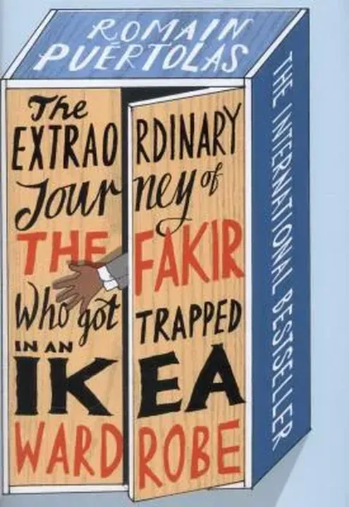 The Extraordinary Journey of the Fakir who Got Trapped in an Ikea Wardrobe - Romain Puertolas - Bild 1