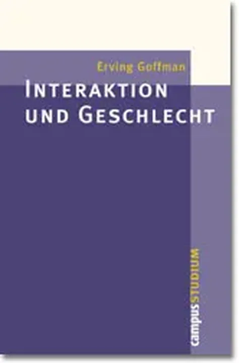 Interaktion und Geschlecht - Erving Goffman - Bild 1