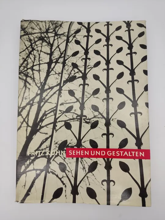 Sehen und Gestalten-  Fritz Kühn  - Bild 1