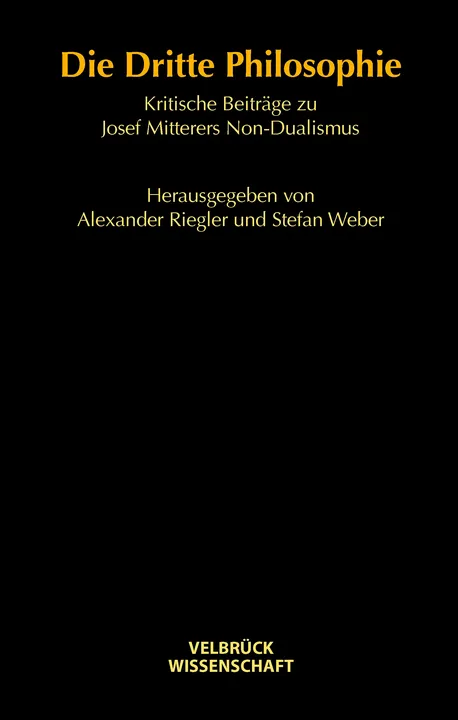 Die Dritte Philosophie - Alexander Riegler, Stefan Weber  - Bild 2