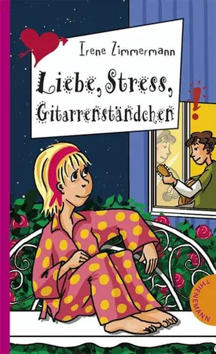 Liebe, Stress, Gitarrenständchen - Irene Zimmermann - Bild 1