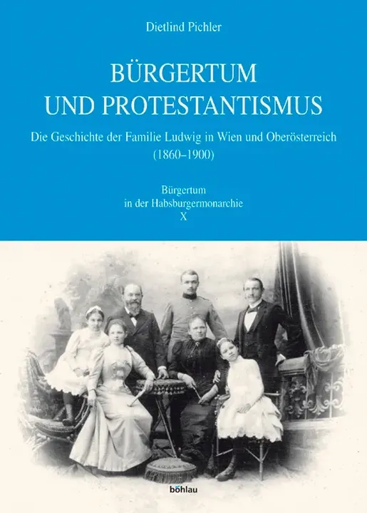 Bürgertum und Protestantismus - Dietlind Pichler - Bild 1