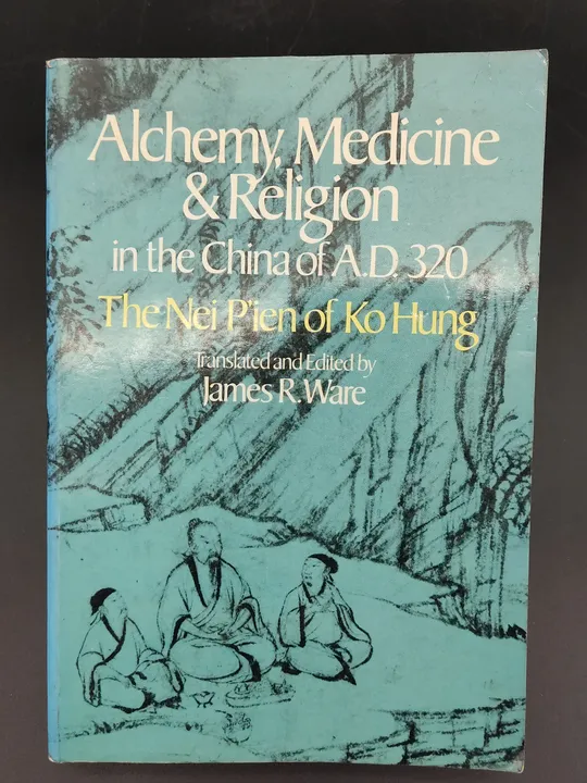 Alchemy, Medicine, and Religion in the China of A.D. 320 - Hong Ge - Bild 2