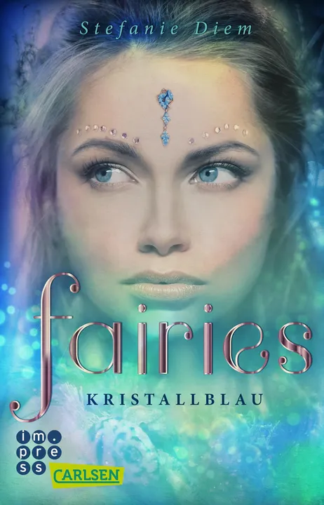 Fairies 1: Kristallblau - Stefanie Diem - Bild 1