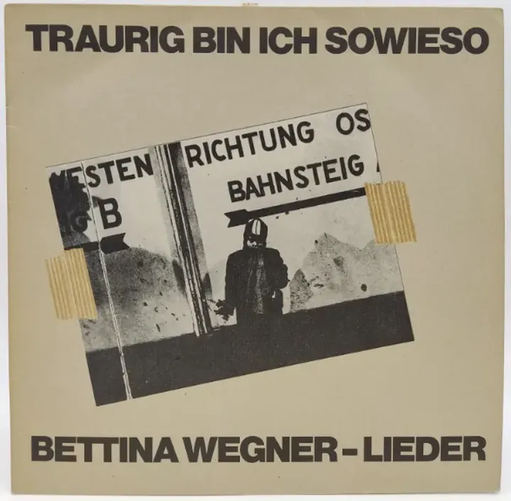 Vinyl LP - Bettina Wegner Lieder - Traurig bin ich sowieso  - Bild 2