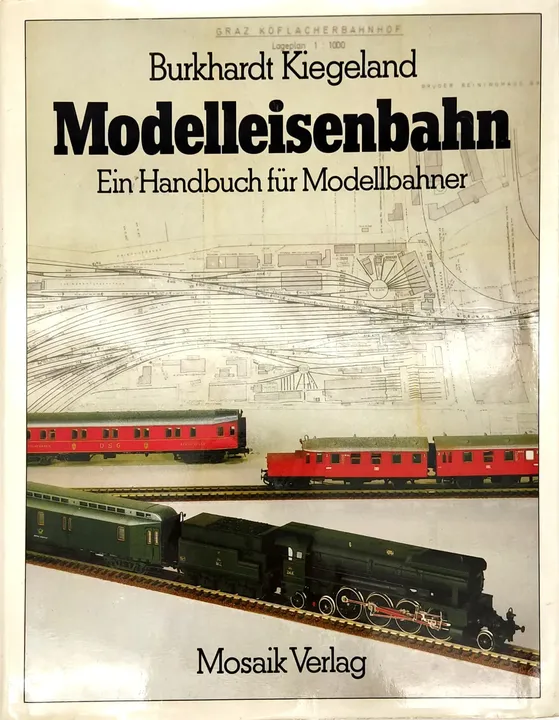 Modelleisenbahn - Ein Handbuch für Modellbahner - Burkhardt Kiegeland - Bild 1