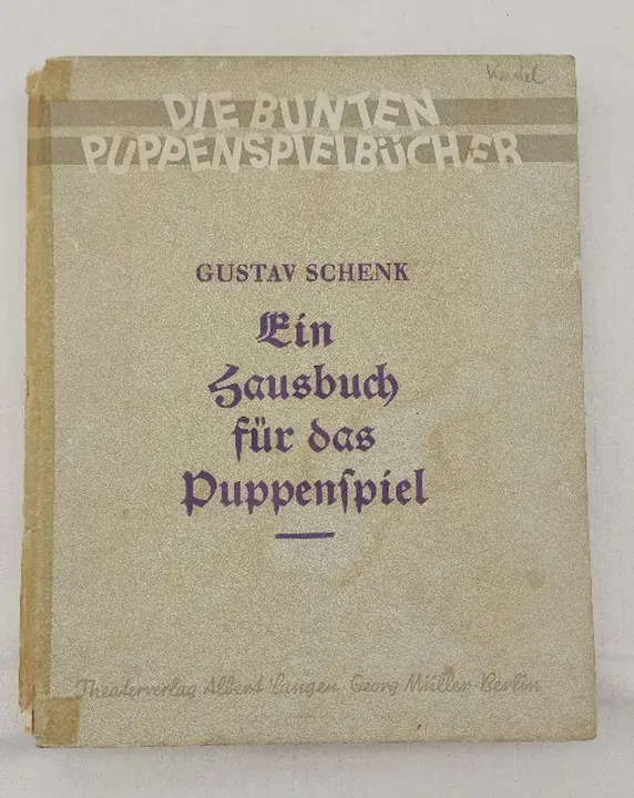 Gustav Schenk - Ein Hausbuch für das Puppenspiel - Bild 2