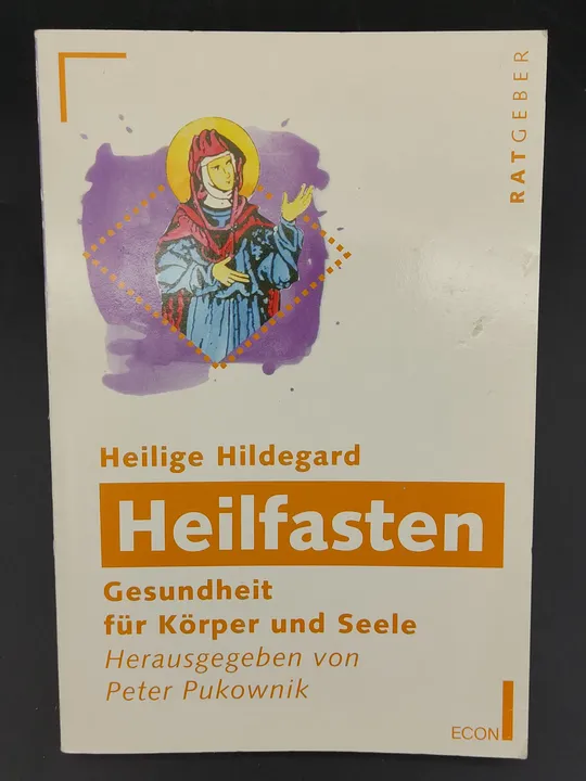 Heilfasten - Gesundheit für Körper und Seele - Heilige Hildegrad  - Bild 1