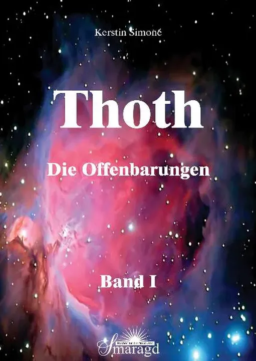 Thoth - Die Offenbarungen. Band 1 - Kerstin Simoné - Bild 1