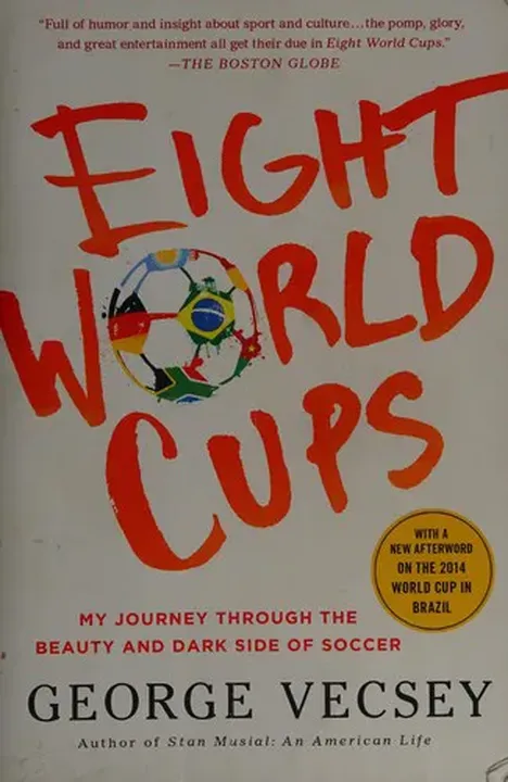 Eight World Cups - George Vecsey - Bild 1