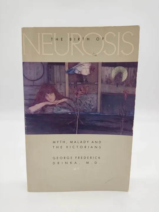 The Birth of Neurosis - George Frederick Drinka - Bild 1