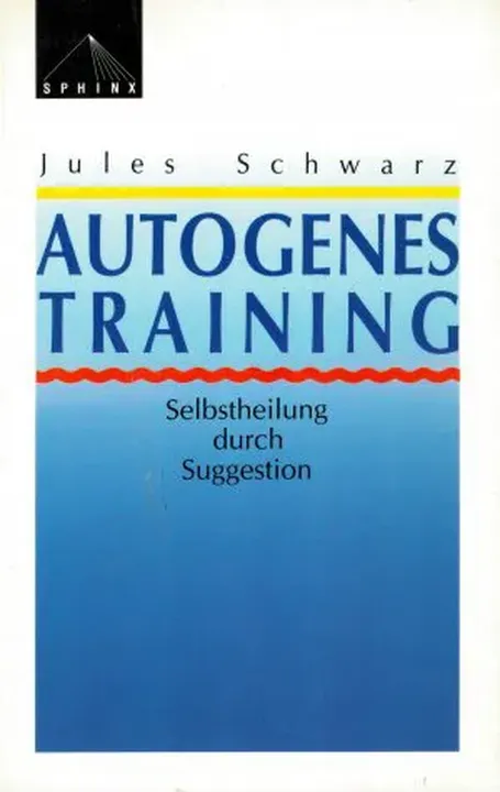 Autogenes Training - Jules Schwarz - Bild 1