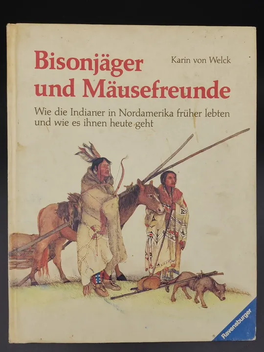 Bisonjäger und Mäusefreunde - Karin von Welck - Bild 2