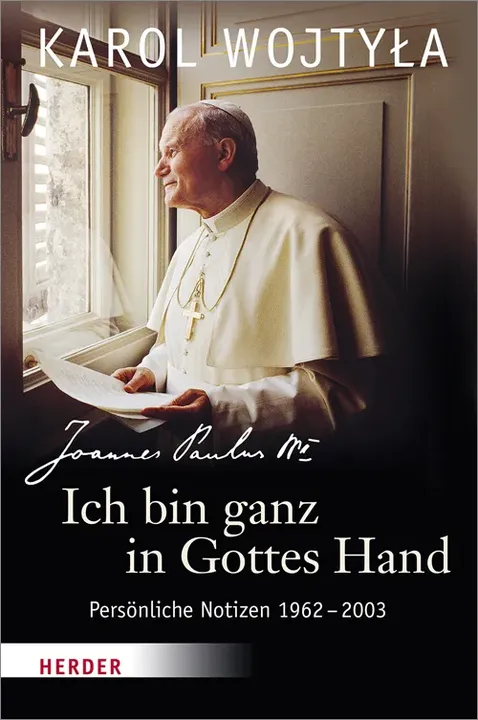 Ich bin ganz in Gottes Hand - Karol Wojtyla, Johannes Paul II. - Bild 1