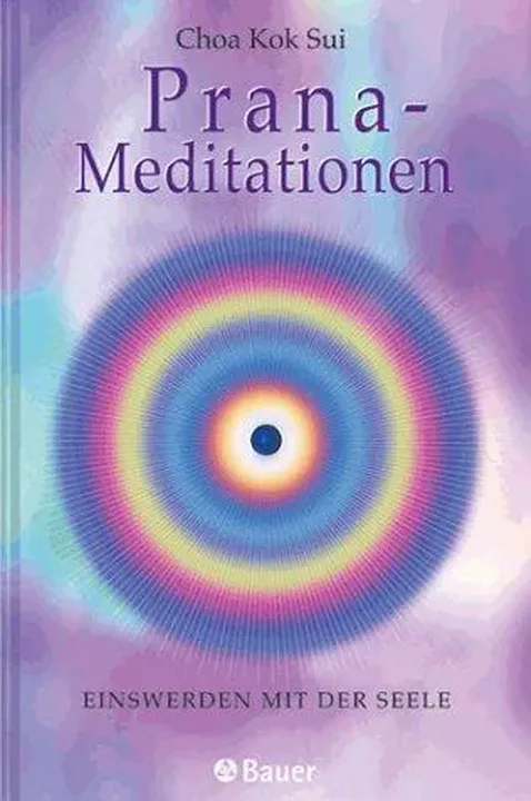 Prana-Meditationen. - Choa Kok Sui - Bild 1