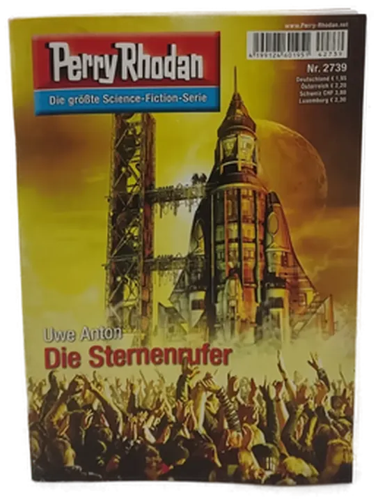  Romanheft Perry Rhodan Uwe Anton Die Sternenrufer Erstauflage Nr. 2739 - Bild 1