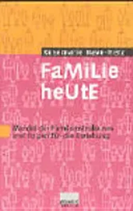 Familie heute - Rosemarie Nave-Herz - Bild 2