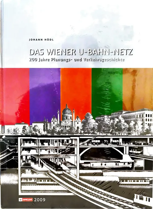 Das Wiener U-Bahn-Netz - Johann Hödl - Bild 1