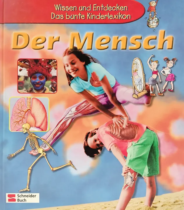 Der Mensch - Wissen und Entdecken - Das bunte Kinderlexikon - Schneider Buch - Bild 1