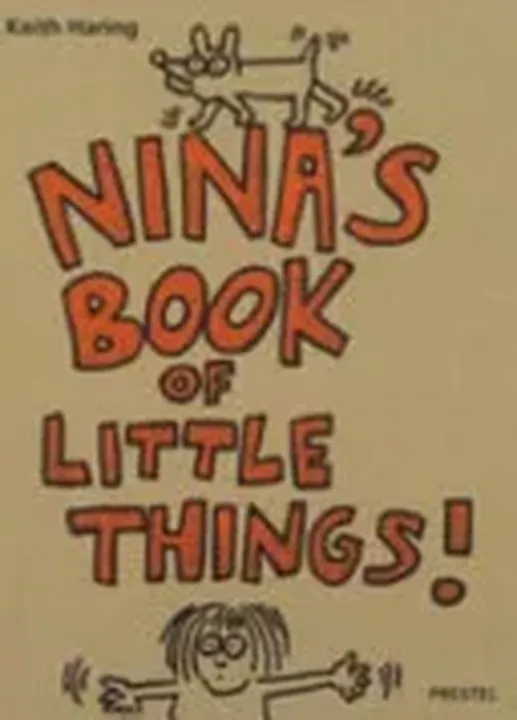 Nina's Book of Little Things! - Keith Haring - Bild 1