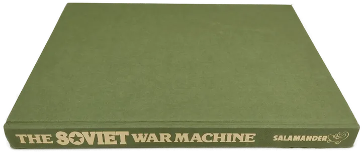The Illustrated Encyclopedia of the Strategy, Tactics, and Weapons of the Soviet War Machine - Stewart Menaul - Bild 1