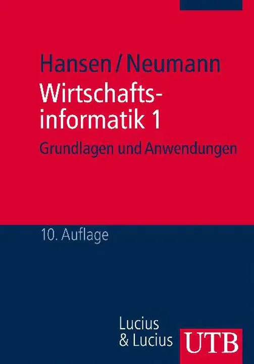 Wirtschaftsinformatik 1 - Hans Robert Hansen, Gustaf Neumann - Bild 1