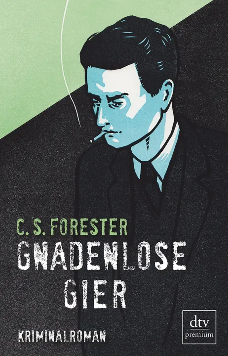 Gnadenlose Gier - C.S. Forester - Bild 2