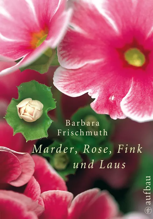 Marder, Rose, Fink und Laus - Barbara Frischmuth - Bild 1