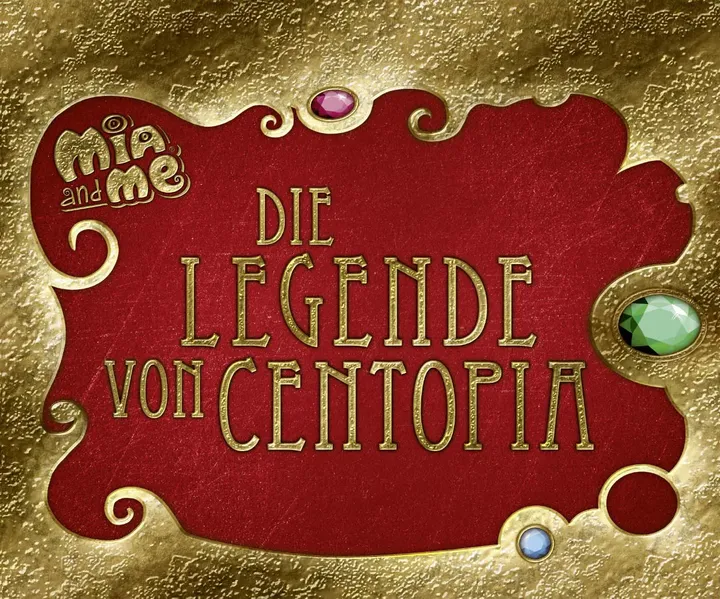 Mia and me - Die Legende von Centopia - Isabella Mohn - Bild 1