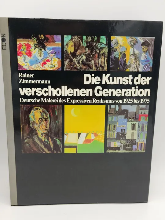 Die Kunst der verschollenen Generation. Deutsche Malerei des Expressiven Realismus von 1925 bis 1975 - Rainer Zimmermann - Bild 1