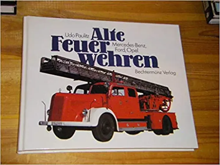 Alte Feuerwehren - Udo Paulitz - Bild 1